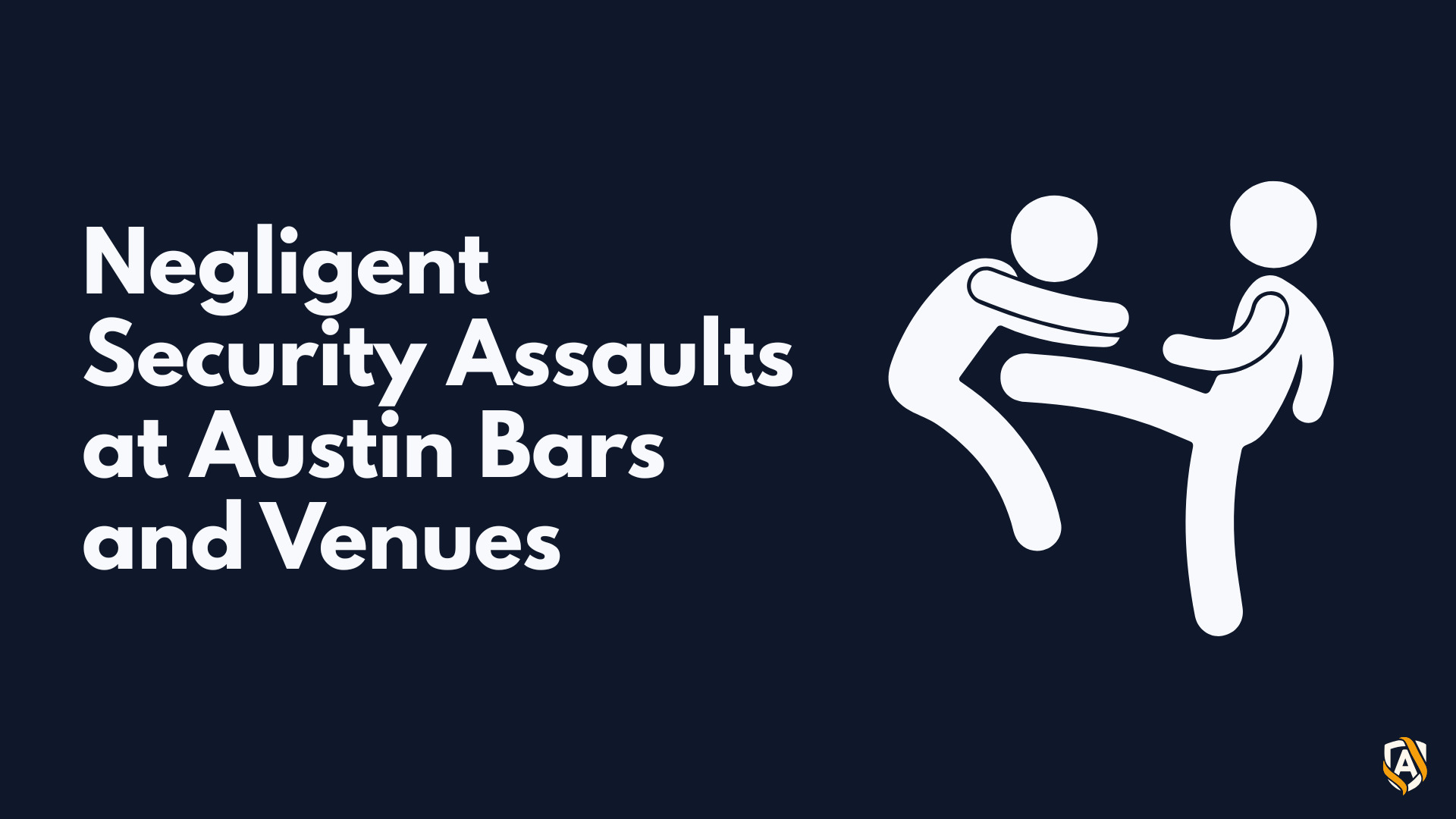 Negligent Security Assaults at Austin Bars and Venues
