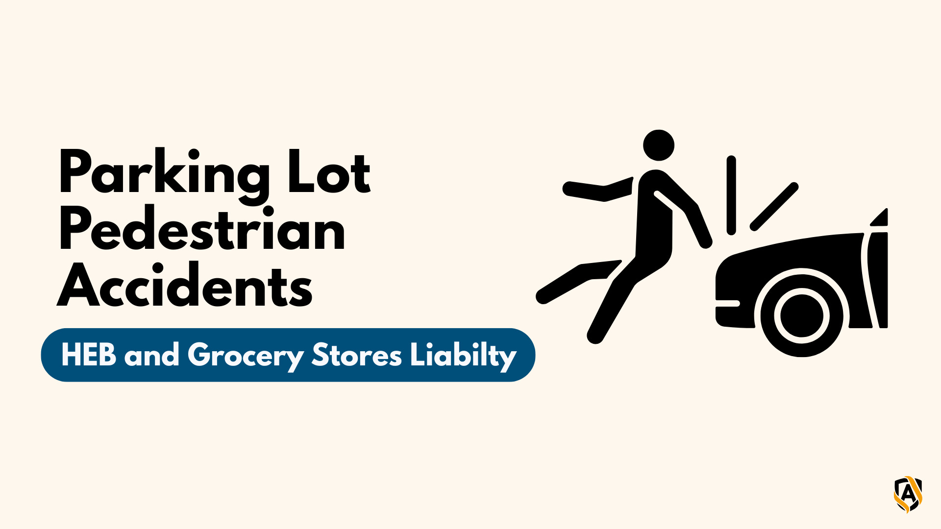 Parking Lot Pedestrian Accidents: Liability at HEB and Grocery Stores
