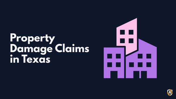 Property Damage Claims in Texas