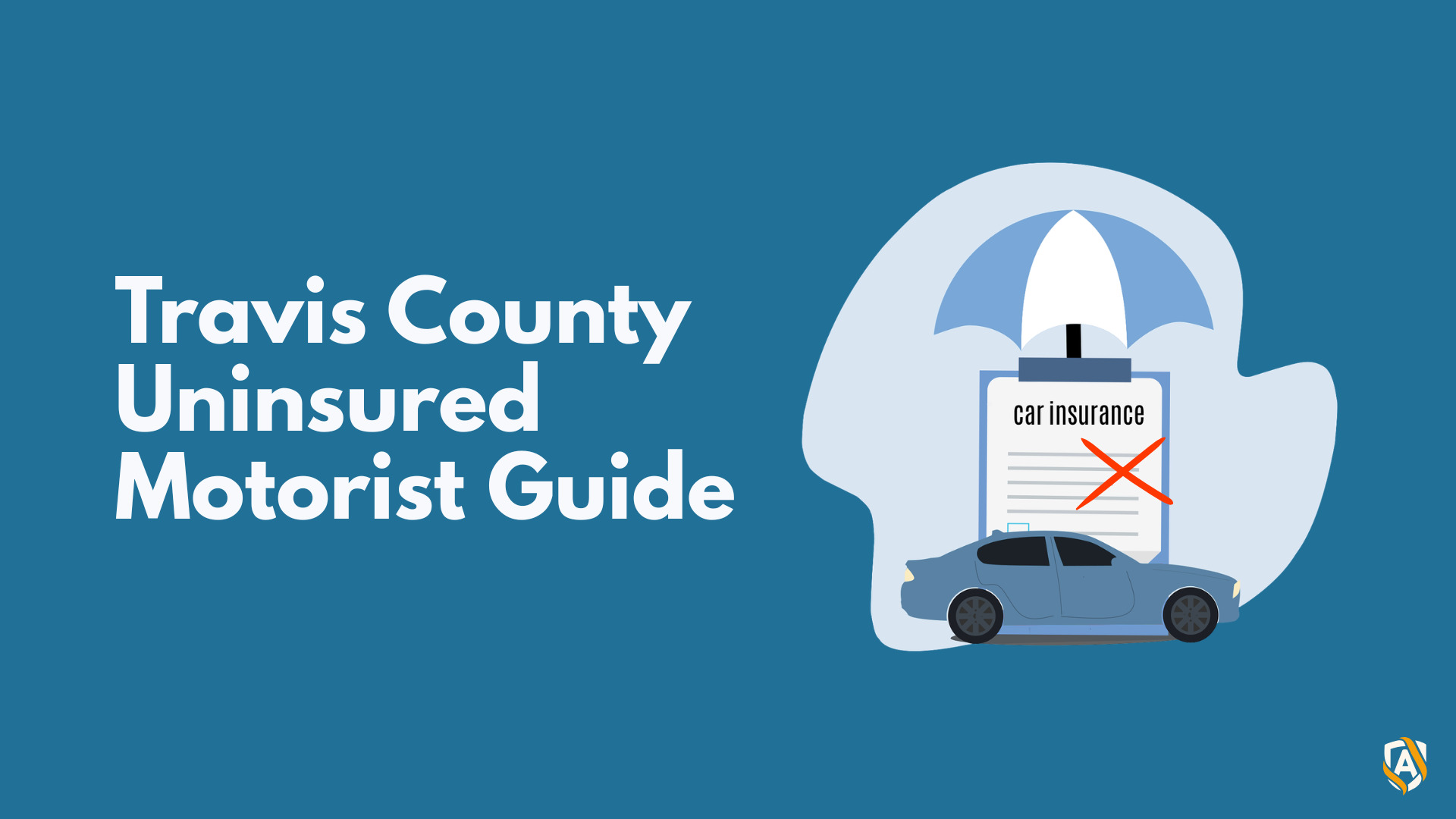 Uninsured Motorist Claims in Travis County: What to Do When the At-Fault Driver Has No Insurance