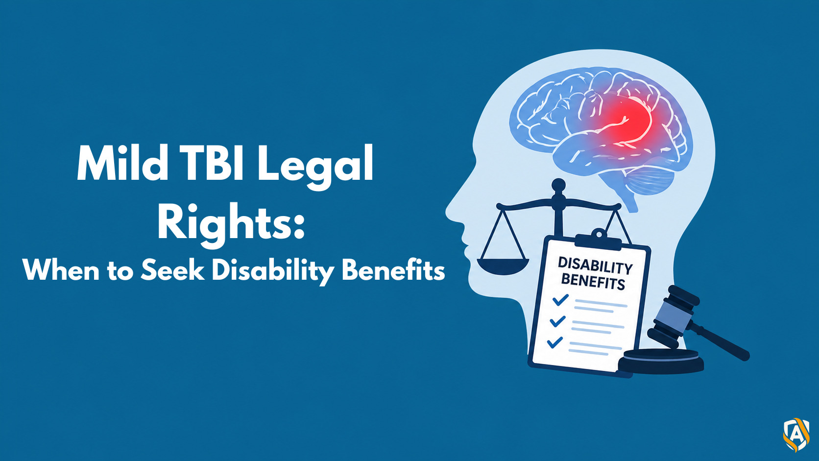Mild TBI Legal Rights: When to Seek Disability Benefits